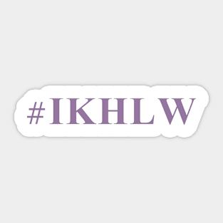 #IKHLW Sticker